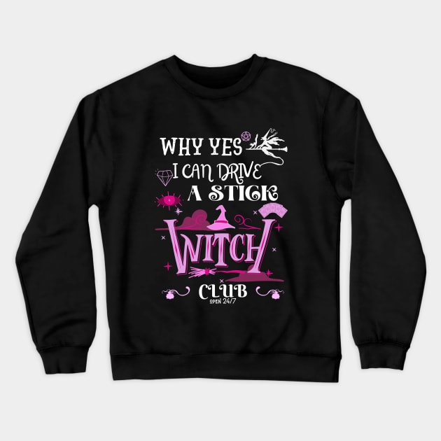 Why Yes, I can Drive A Stick Crewneck Sweatshirt by Myartstor 